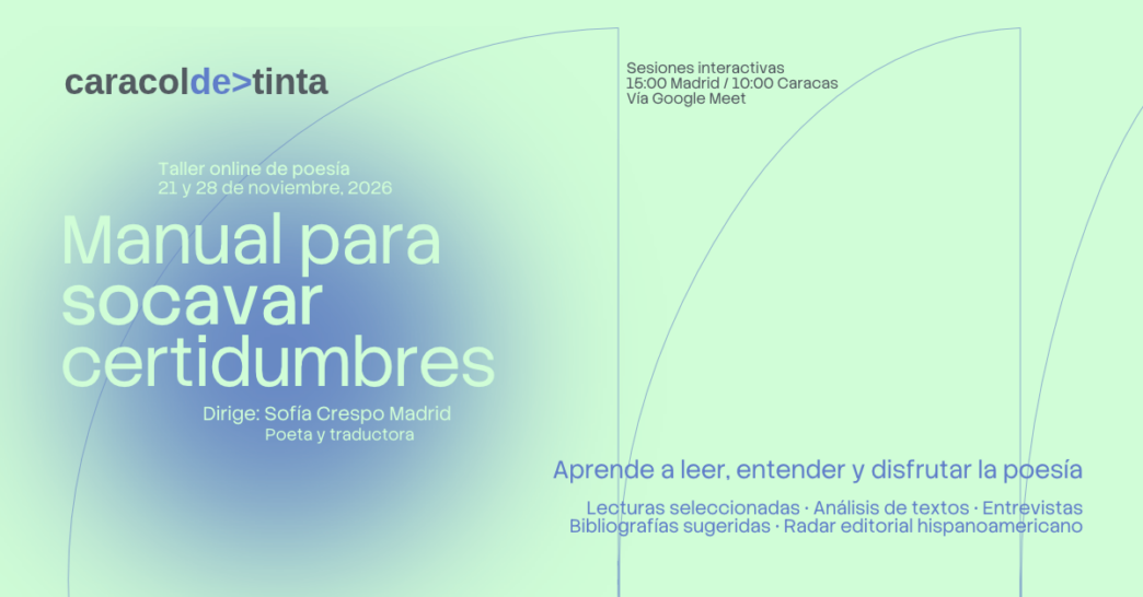 taller de poesia manual para socavar certidumbres de caracol de tinta