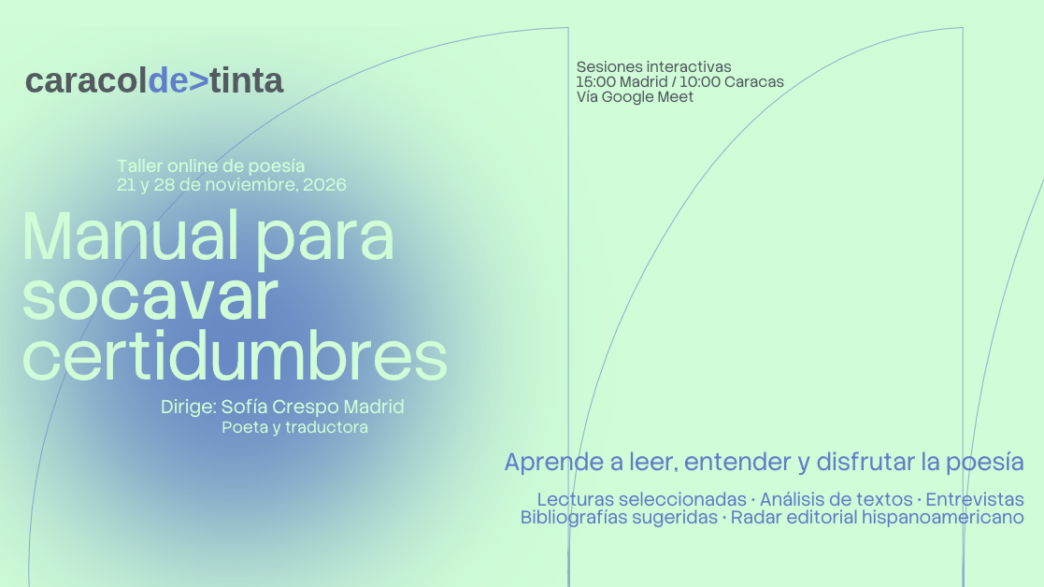 taller de poesia manual para socavar certidumbres de caracol de tinta